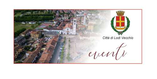 Eventi a Lodi Vecchio